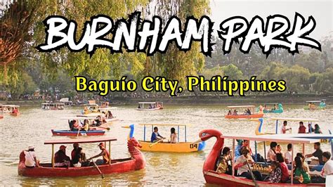 Burnham Park: The Ultimate Guide to Explore.